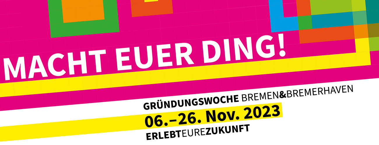 Gründungswoche Bremen & Bremerhaven 6. bis 26. November 2022